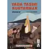 Yada Taşını Kurtarmak -Kutlu Koruyucular -2