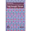 Yağ Sevgili Yürek