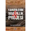 Yahudilerin 1000 Yıllık Projesi