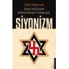Yahudilerin Sırtındaki Hançer: Siyonizm