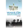 Yahudiliğin Kökenleri ve Küresel Gücü