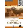Yakın Maziden Hatıra Kırıntıları