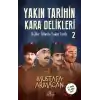 Yakın Tarihin Kara Delikleri -Küller Altında Yakın Tarih-2