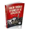 Yakın Tarihte Efsaneler ve Gerçekler