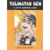 Yalınayak Gen 3 - Bombadan Sonra