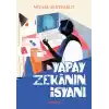 Yapay Zekânın İsyanı