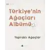 Yapraklı Ağaçlar - Türkiyenin Ağaçları Albümü