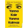 Yarına Kalır Yanına Kalmaz