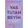 Yas Tutan Beyin