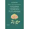 Yaşama Yeniden Tutunmak
