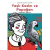 Yaşlı Kadın ve Papağan
