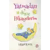 Yatmadan Önce Hikayelerim