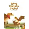 Yavru Kartalın Seçimi