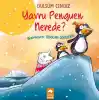 Yavru Penguen Nerede
