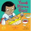 Yemek Pişirme Günü – Minik Yardımcılar