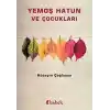 Yemoş Hatun ve Çocukları