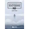 Yeni Başlayanlar İçin Sezai Karakoç