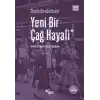 Yeni Bir Çağ Hayali Yirminci Yüzyılı Yaratan Kadınlar