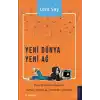 Yeni Dünya Yeni Ağ - Bilgi Biliminin Bakışıyla Evren, Hayat ve İnsanlığın Yükselişi