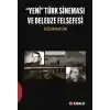 Yeni Türk Sineması ve Deleuze Felsefesi
