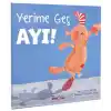 Yerime Geç Ayı