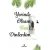 Yerinde Olsam Ben’i Dinlerdim