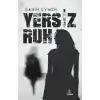 Yersiz Ruh -Şizofren