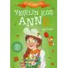 Yeşilin Kızı Anne 2 - Avonlea (Çocuklar İçin)