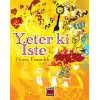 Yeter ki İste