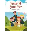 Yeter ki Şans Ver