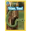Yılan, Tıss!