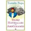 Yıldız Hatıraları ve Abdülhamid