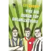 Yine Bir Duran Top Organizasyonu