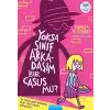 Yoksa Sınıf Arkadaşım Bir Casus Mu?