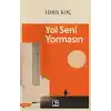 Yol Seni Yormasın
