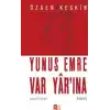Yunus Emre Var Yarına (Cep Boy)