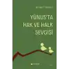 Yunusta Hak ve Halk Sevgisi