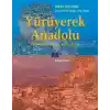 Yürüyerek Anadolu