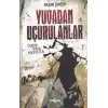Yuvadan Uçurulanlar