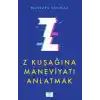 Z Kuşağına Maneviyatı Anlatmak