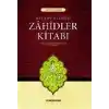 Zahidler Kitabı (Kitabüz Zühd)