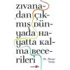 Zıvanadan Çıkmış Dünyada Hayatta Kalma Becerileri