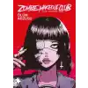 Zombie Makeout Club Birinci Kitap Ölüm Arzusu