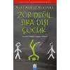 Zor Değil Sıradışı Çocuk