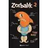 Zorbalık 2