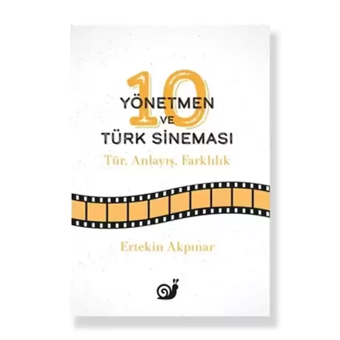10 Yönetmen ve Türk Sineması