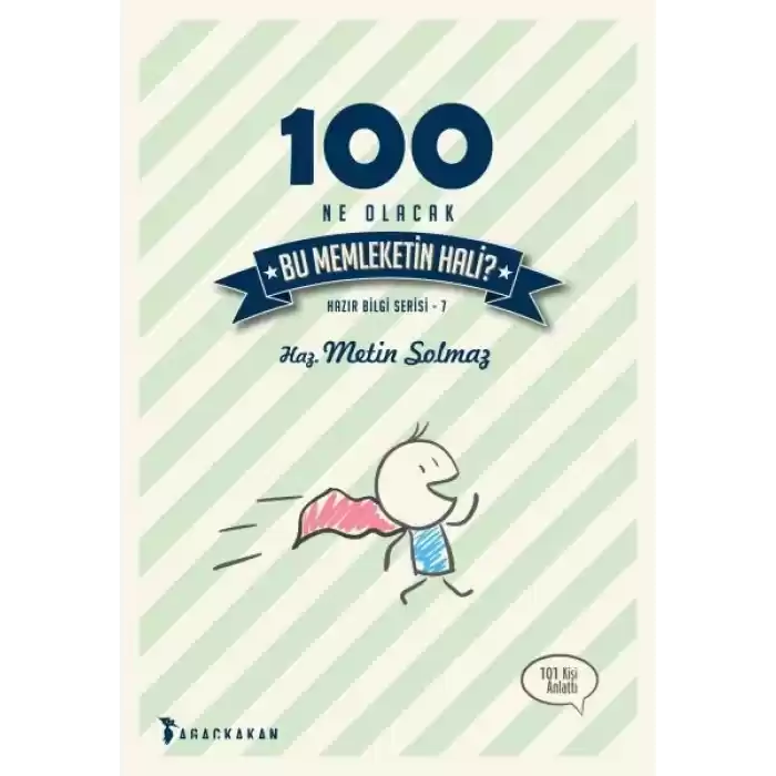 100 Ne Olacak Bu Memleketin Hali