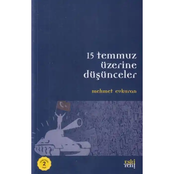 15 Temmuz Üzerine Düşünceler