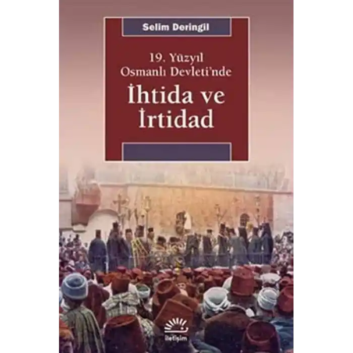 19. Yüzyıl Osmanlı Devleti’nde İhtida ve İrtidad