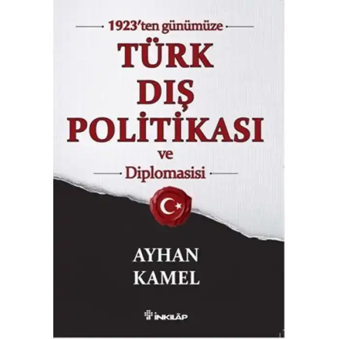 1923’ten Günümüze Türk Dış Politikası ve Diplomasisi
